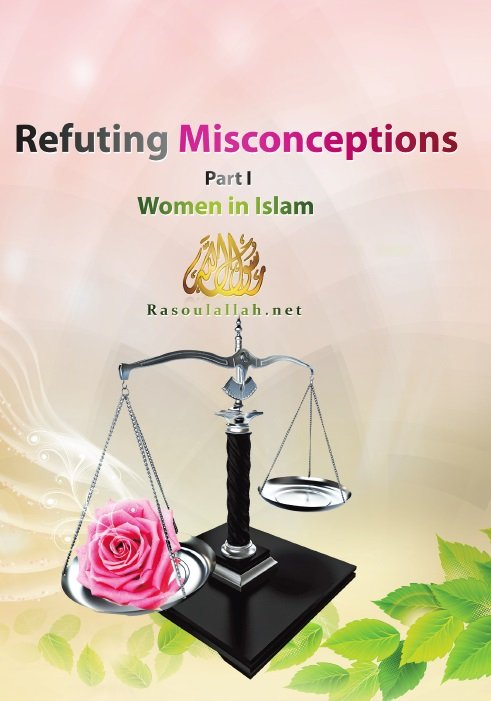 Refuting Misconceptions Women in Islam