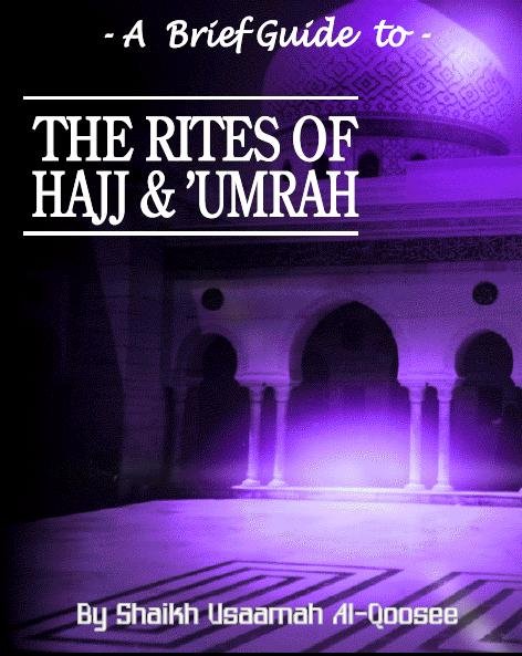 A Brief Guide to The rites of Hajj and Umrah