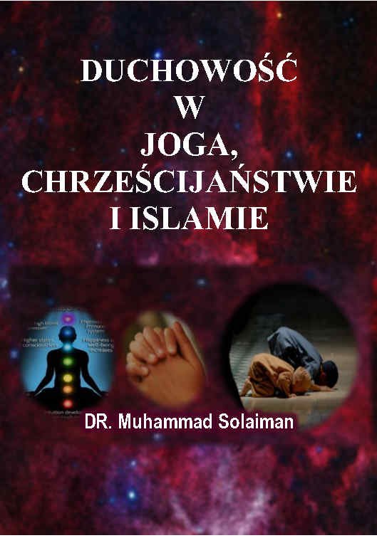 DUCHOWOŚĆ W JOGA, CHRZEŚCIJAŃSTWIE I ISLAMIE