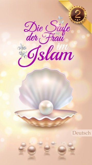 Die Stufe der Frau im Islam (Broschüre)