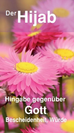 Der Hijab - Hingabe gegenüber Gott, Bescheidenheit, Würde (Broschüre)