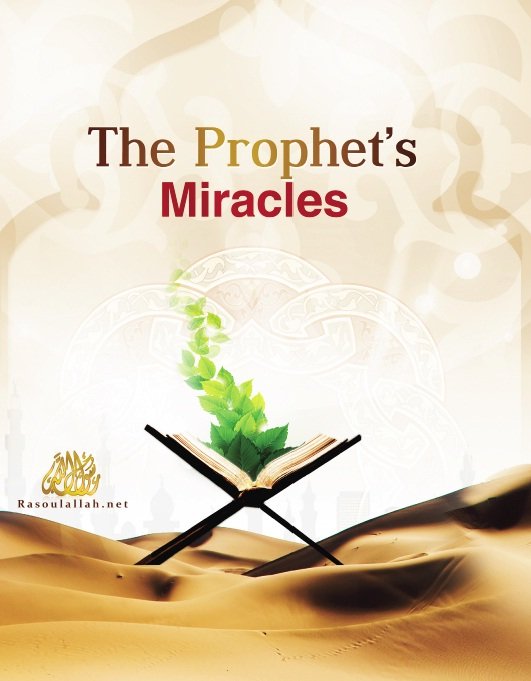 The Prophet’s ( PBUH ) Miracles