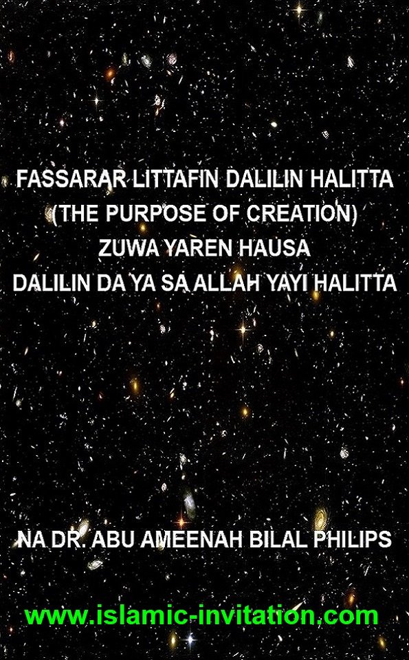 FASSARAR LITTAFIN DALILIN HALITTA (THE PURPOSE OF CREATION) ZUWA YAREN HAUSA 