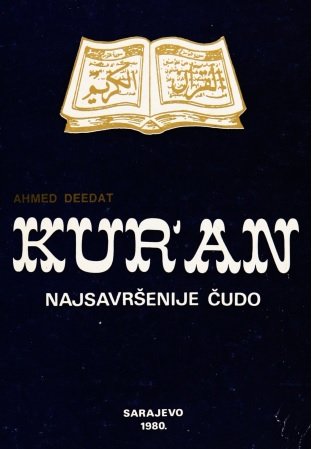 KUR'AN NAJSAVRŠENIJE ČUDO