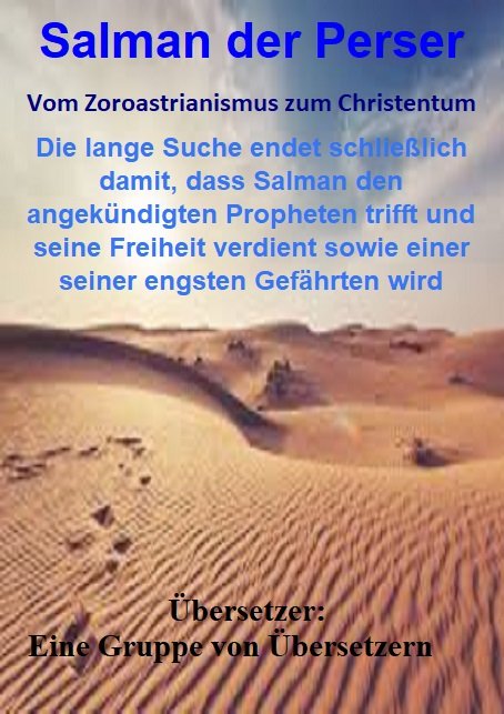 Die Suche nach der Wahrheit – Salman der Perser – Der Gefährte des Propheten ﷺ