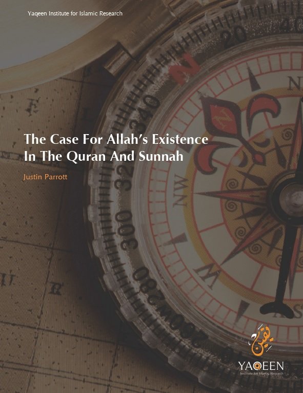 The Case for Allah's Existence in the Quran and Sunnah (By: Justin Parrot)