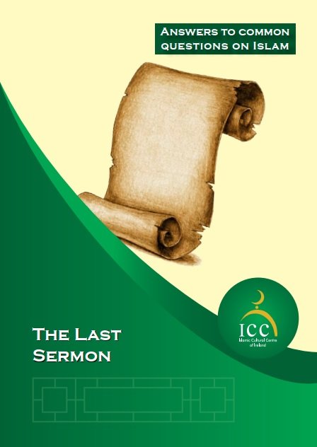 The Last Sermon - Views of some prominent Western writers about the
Prophet Muhammad (PBUH)