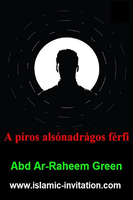 A piros alsónadrágos férfi