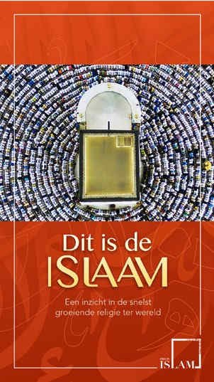 Dit is de Islaam. Een inzicht in de snelst groeiende religie ter wereld.
