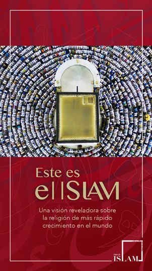 Este es el Islam. Una visión reveladora sobre la religión de más rápido crecimiento en el mundo.