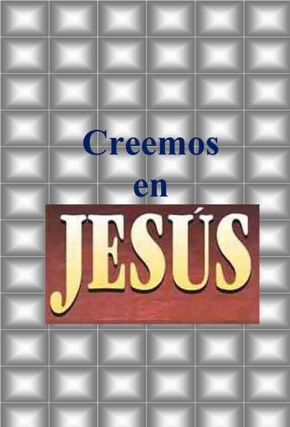 Creemos en Jesús
