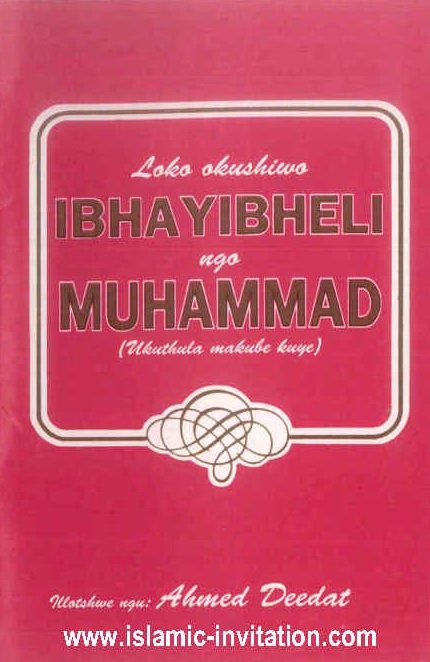 LOKO OKUSHIWO IBHAYIBHELI NGO MUHAMMAD (UKUTHULA MAKUBE KUYE)?