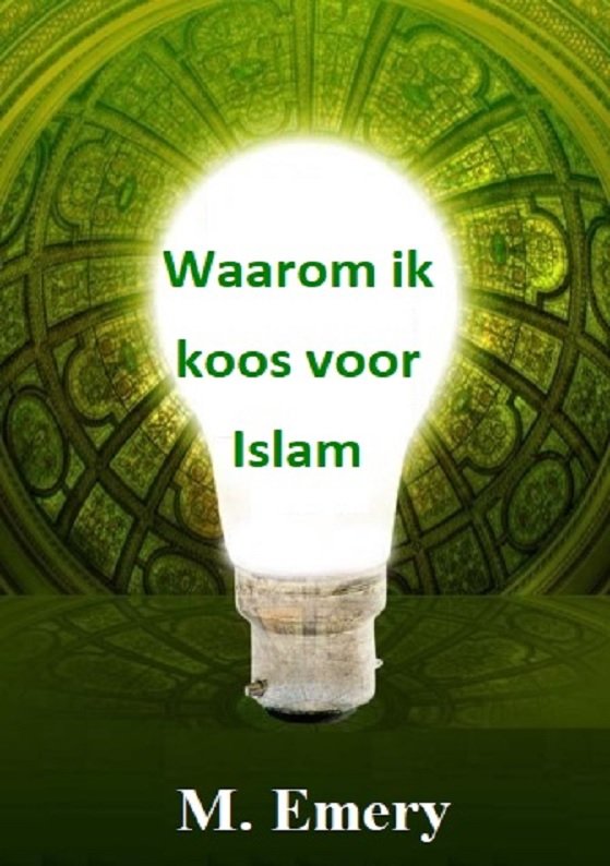 Waarom ik koos voor Islam