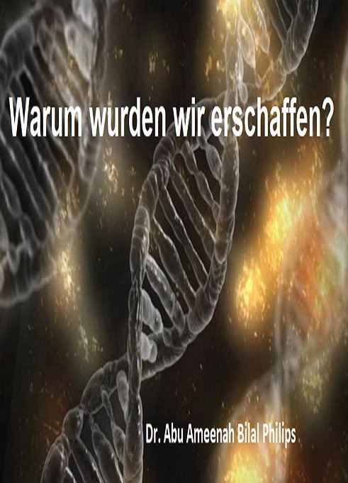 Warum wurden wir erschaffen?