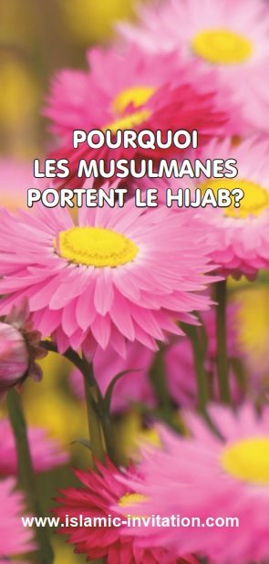 POURQUOI LES MUSULMANES PORTENT LE HIJAB? (brochure)