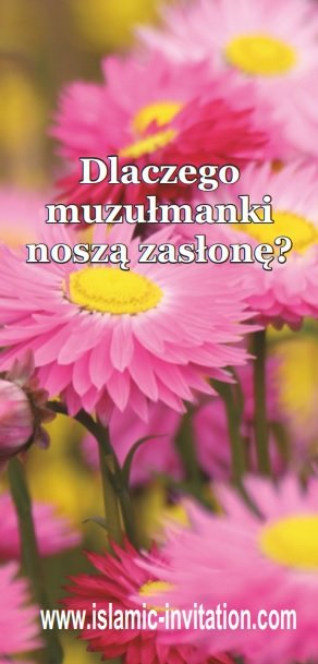 Dlaczego muzułmanki noszą zasłonę? (ulotka)  