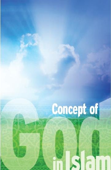 Concept of God in Islam - Leaflet Why Islam?