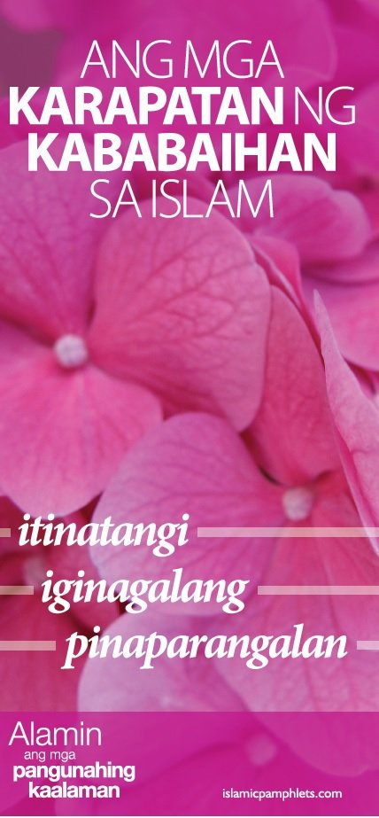 ANG MGA KARAPATANNG KABABAIHAN SA ISLAM itinatangi iginagalang pinaparangalan
