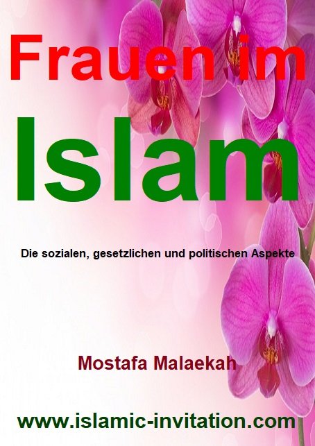 Frauen im Islam. Die sozialen, gesetzlichen und politischen Aspekte.